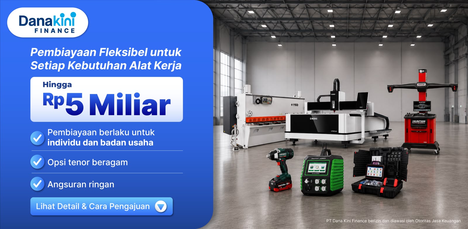 Pembiayaan alat kerja hingga Rp5 miliar dari Danakini Finance